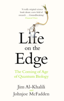 Jim Al-Khalili & Johnjoe McFadden - Life on the Edge artwork