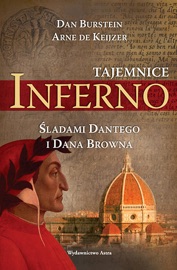 Tajemnice Inferno. Śladami Dantego i Dana Browna - Dan Burstein & Arne De Keijzer