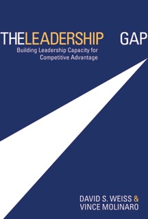 The Leadership Gap by David S. Weiss & Vince Molinaro