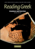 Reading Greek: Second Edition - The Joint Association of Classical Teachers’ Greek Course