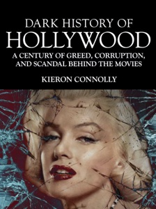 Dark History of Hollywood