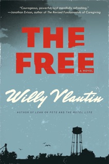 The Free by Willy Vlautin