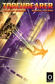 Torchbearer #3: Crash - Nicolas Dedual, Dennis Calero & M.I. Annoni