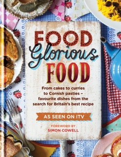 Food Glorious Food by Mitchell Beazley & Simon Cowell