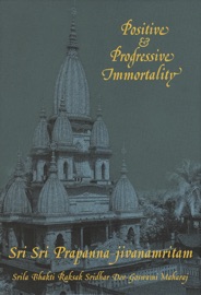 Sri Sri Prapanna-jivanamritam - Srila Bhakti Raksak Sridhar Dev-Goswami Maharaj