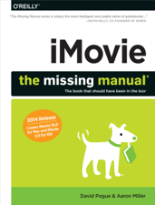 iMovie: The Missing Manual - David Pogue &amp; Aaron Miller Cover Art