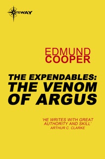The Expendables: The Venom of Argus by Edmund Cooper