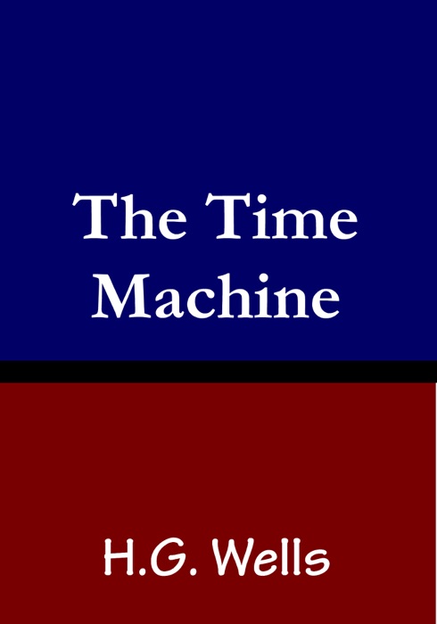The Time Machine HG Wells