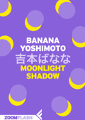 Moonlight shadow - Banana Yoshimoto