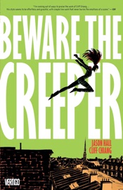 Beware the Creeper - Jason Hall & Cliff Chiang