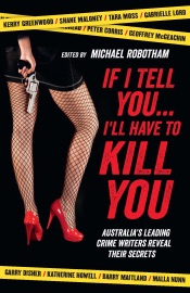 If I Tell You I'll Have to Kill You - Michael Robotham