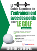 Le guide suprême de l'entrainement avec des poids pour le golf - Robert Price