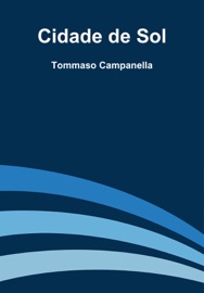 Cidade de Sol - Tommaso Campanella