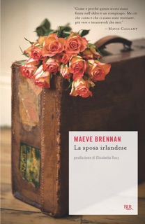 La sposa irlandese by Maeve Brennan