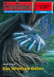 Perry Rhodan 2429: Das Terminale Beben - Arndt Ellmer
