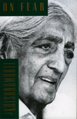 On Fear - Jiddu Krishnamurti