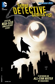 Detective Comics (2011-2016) #27 - Scott Snyder, Neal Adams, Brad Meltzer, Sean Murphy, Jason Fabok, John Layman, Peter J. Tomasi, Francesco Francavilla, Gregg Hurwitz, Patrick Gleason, Jock, Bryan Hitch, Graham Nolan, Michael Allred, Mike W. Barr, Ian Bertram, Kelley Jones & Guillem March