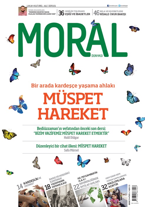 Moral Dünyası Dergisi Sayı: 128 / Müspet Hareket
