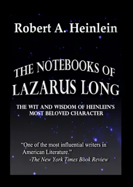 Read: The Notebooks of Book Lazarus Long