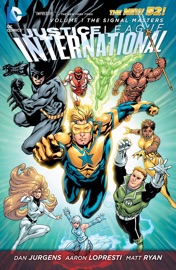 Justice League International Vol. 1: The Signal Masters - Dan Jurgens, Aaron Lopresti & Marco Castiello