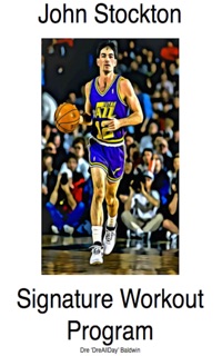 John Stockton Signature Workout Program by Dre Baldwin