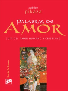 Palabras de amor by Xabier Pikaza