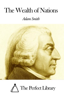 The Wealth of Nations by Adam Smith