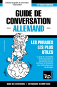 Guide de conversation Français-Allemand et vocabulaire thématique de 3000 mots - Andrey Taranov