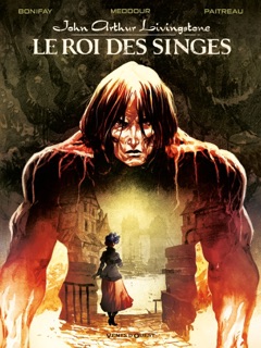 John Arthur Livingstone - Le Roi des singes - Tome 01 by Philippe Bonifay, Fabrice Meddour & Stéphane Paitreau