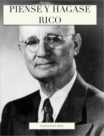 Piense y hagase rico - Napoleon Hill