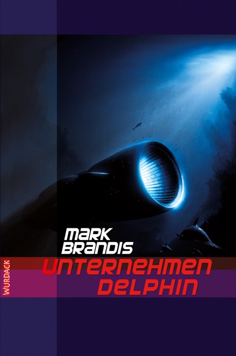 Mark Brandis - Unternehmen Delphin