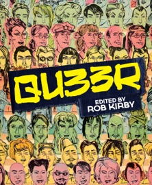 QU33R - Rob Kirby, Justin Hall, Amanda Verwey, Andy Hartzell, Annie Murphy, Carlo Quispe, Carrie McNinch, Christine Smith, Craig Bostick, David Kelly, Diane DiMassa, Dylan Edwards, Ed Luce, Edie Fake, Eric Kostiuk Williams, Eric Orner, Howard Cruse, Ivan Velez, Jr, Jennifer Camper, Jon Macy, José-Luis Olivares, Kris Dresen, L. Nichols, Marian Runk, Marinaomi, Michael Fahy, Nicole Georges, Rick Worley, Sasha Steinberg, Sina Sparrow, Steve MacIsaac, Terrance Griep & Tyler Cohen