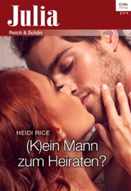 (K)ein Mann zum Heiraten?