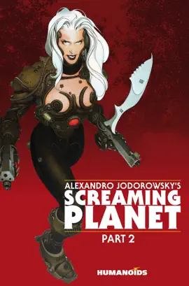 Read: Alexandro Jodorowsky's Screaming Book Planet #2