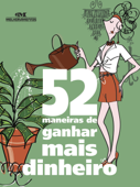 52 maneiras de ganhar mais dinheiro - Clene Salles