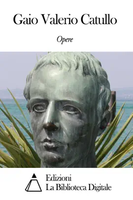 Read: Opere di Gaio Valerio Catullo Book