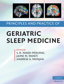 Principles and Practice of Geriatric Sleep Medicine - S. R. Pandi-Perumal