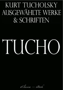 Read: Kurt Tucholsky: Book Ausgewählte Werke und Schriften