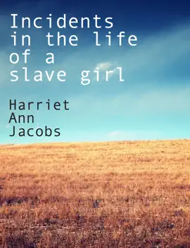 Read: Incidents in the Life of a Slave Book Girl