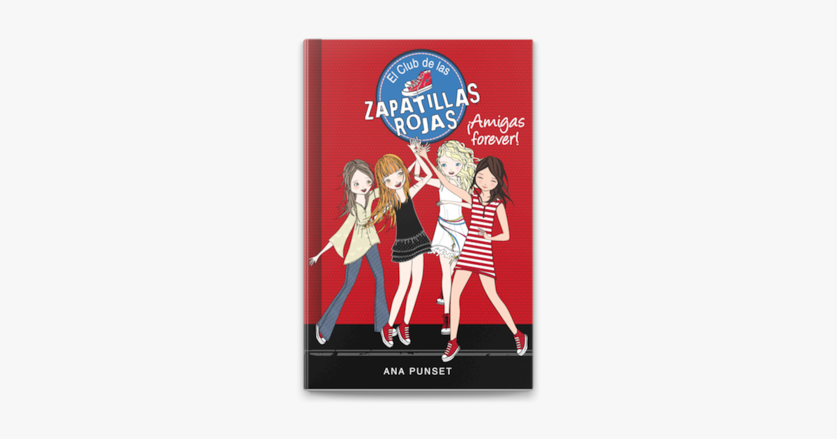 Amigas forever! (El Club de las Zapatillas Rojas 2) on Apple Books