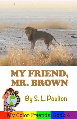 My Friend, Mr. Brown: A Preschool Early Learning Colors Picture Book