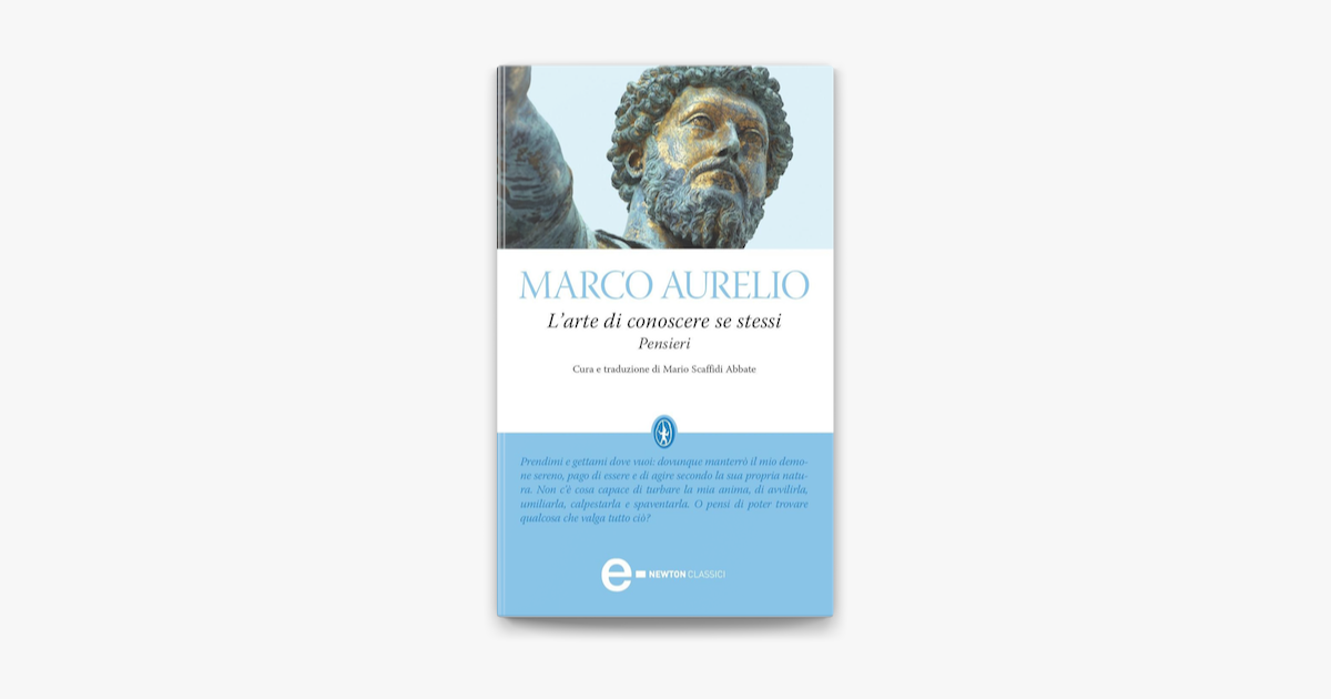 Colloqui con se stesso. Ricordi e pensieri - Marco Aurelio - Libro