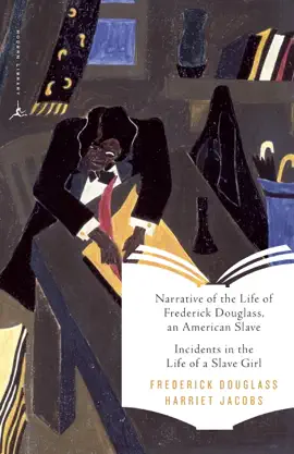 Read: Narrative of the Life of Frederick Douglass, an American Slave & Book Incidents in the Life of a Slave Girl