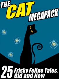 The Cat Megapack - Gary Lovisi, Pamela Sargent, John Russell Fearn, Andrew Lang & Sydney J. Bounds