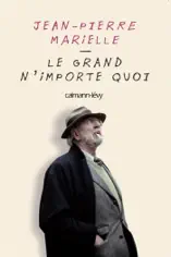 Le grand n'importe quoi