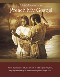 Preach My Gospel - The Church of Jesus Christ of Latter-day Saints