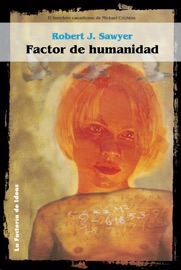 Factor de humanidad - Robert J. Sawyer