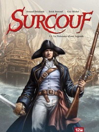 Surcouf - Tome 01 NE - Arnaud Delalande, Guy Michel, Erick Surcouf & Simon Quemener