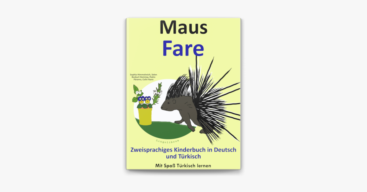 Zweisprachiges Kinderbuch In Deutsch Und Turkisch Maus Fare Die Serie Zum Turkisch Lernen Sur Apple Books