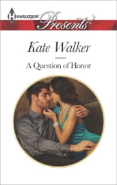 A Question of Honor - Kate Walker